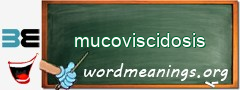 WordMeaning blackboard for mucoviscidosis